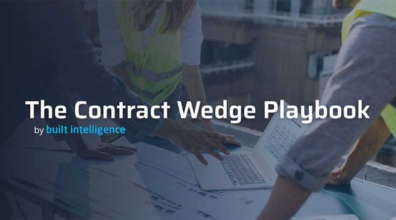 Construction professionals in high-visibility vests reviewing plans on a laptop with overlay text reading “The Contract Wedge Playbook by built intelligence.”